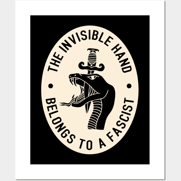 The Invisible Hand Belongs To a Fascist Wall Art by Football from the Left